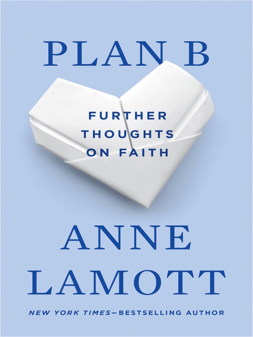 Title details for Plan B by Anne Lamott - Wait list